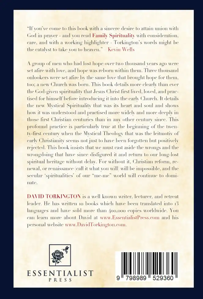Back cover of a book featuring endorsements, a summary about the book’s focus on Christian spirituality, a brief author bio about David Torkington, a barcode, and the Essentialist Press logo at the bottom.